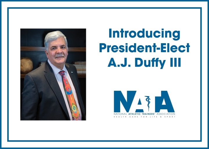 Introducing President-Elect A.J. Duffy III