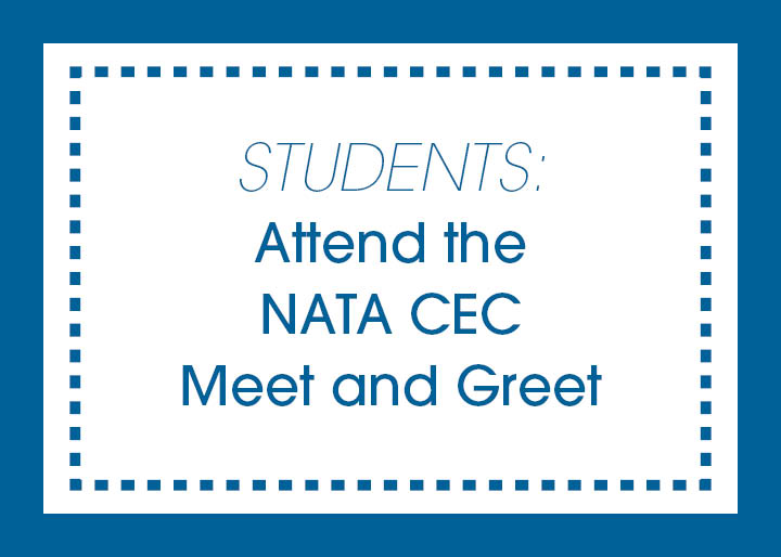 Students: Attend the NATA CEC Meet and Greet