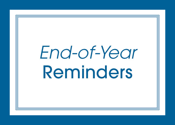 End-of-year reminders