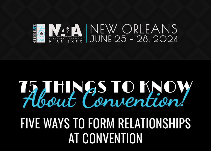75 things to know about conv ention! Five ways to form relationships at convention
