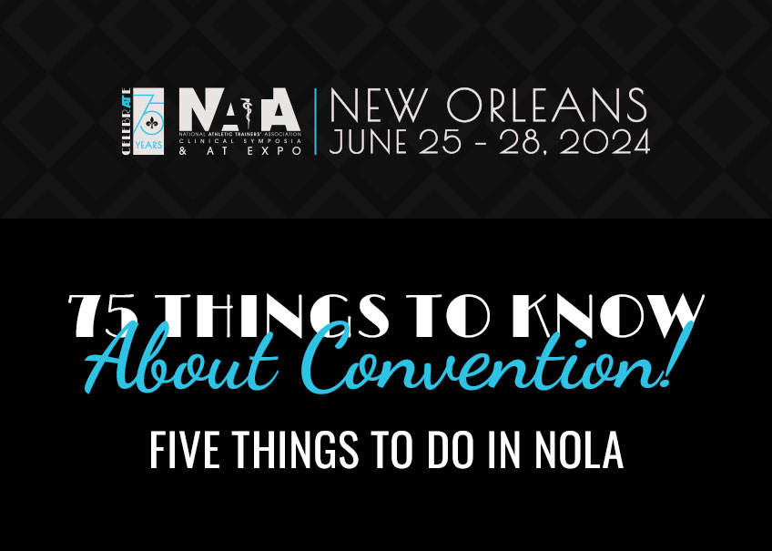 75 things to know about convention! Five things to do in NOLA