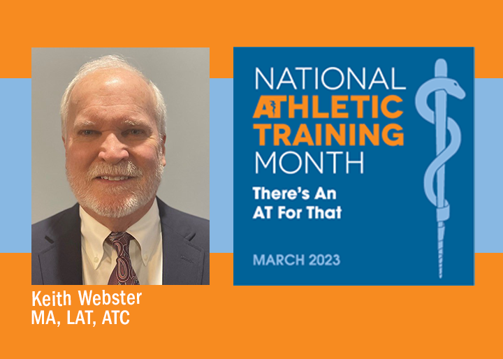 Keith Webster - National Athletic Training Month There's An AT For That