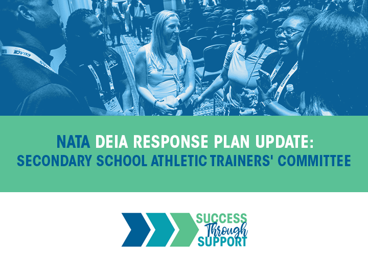 NATA DEIA Response Plan Update: Secondary School Athletic Trainers' Committee
