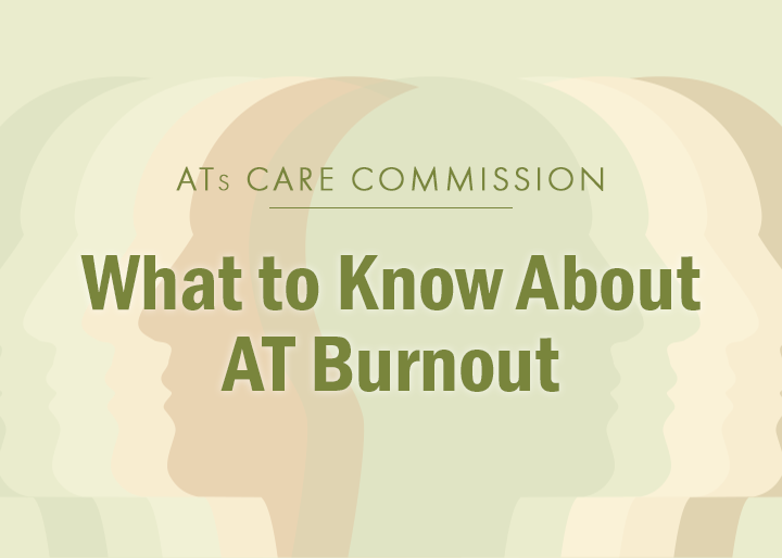 ATs Care Commission: What to Know About AT Burnout