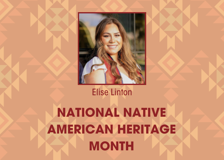 Elise Linton: National Native American Heritage Month