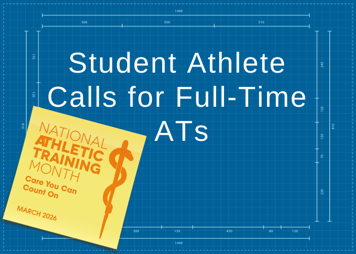 Student Athlete Calls for Full‑Time ATs