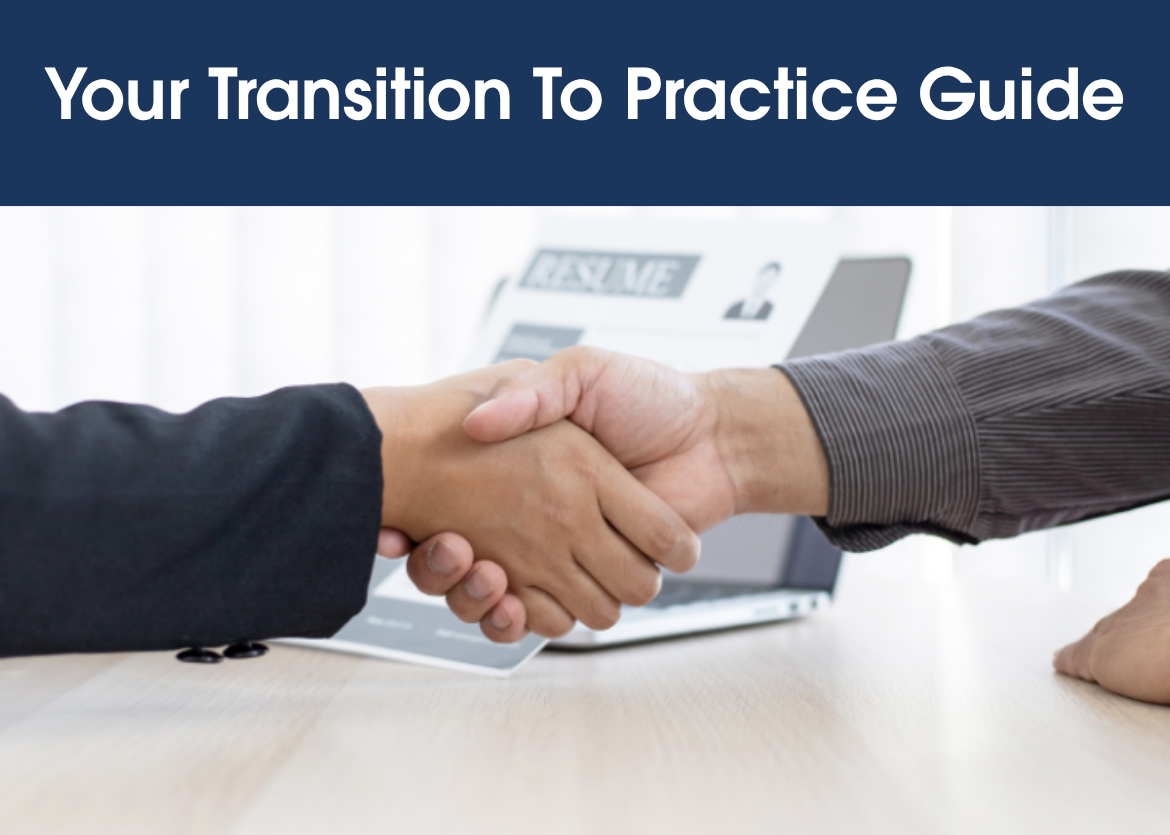 Your Transition To Practice Guide