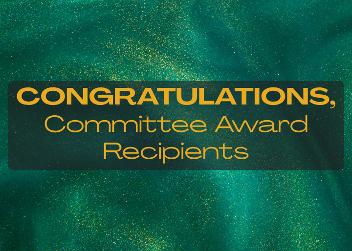 Congratulations, Committee Award Recipients