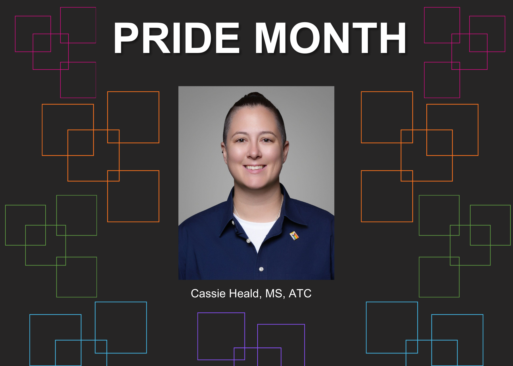 Pride Month; Cassie Heald, MS, ATC
