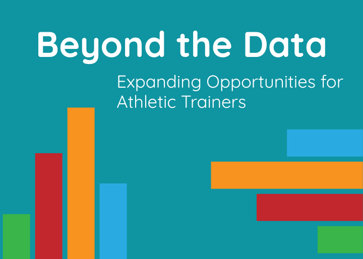 Beyond the Data: Expanding Opportunities for Athletic Trainers