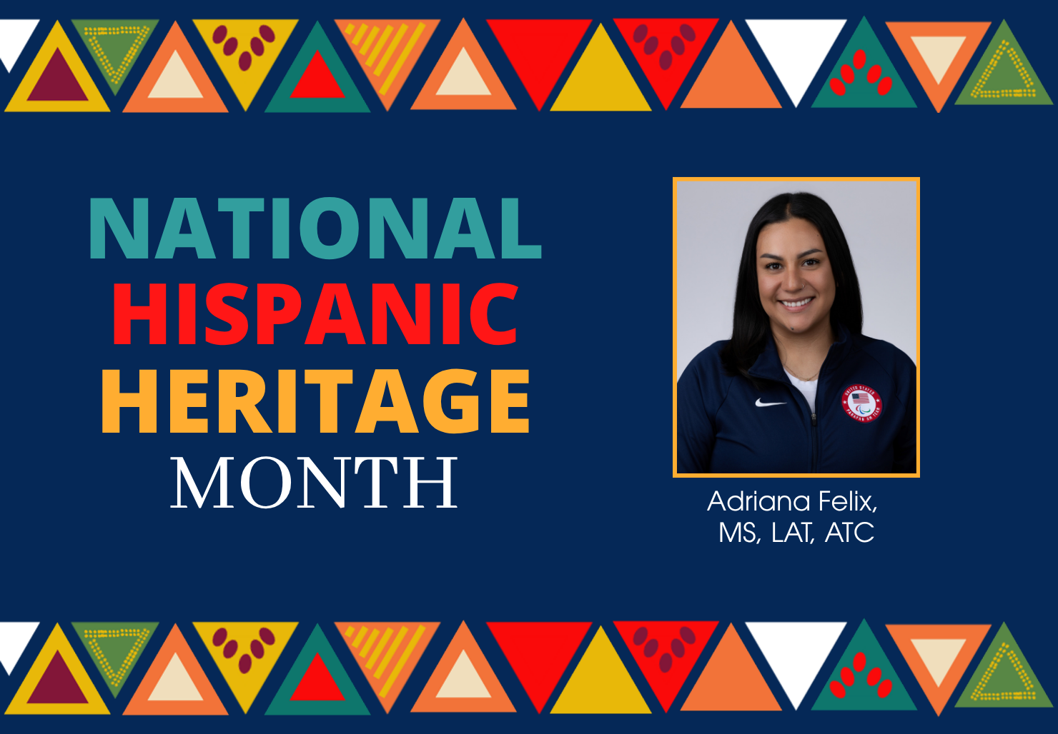 National Hispanic Heritage Month, Adriana Felix, ATC