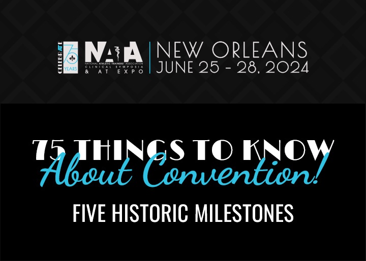 75 things to know about convention! Five historic milestones at convention
