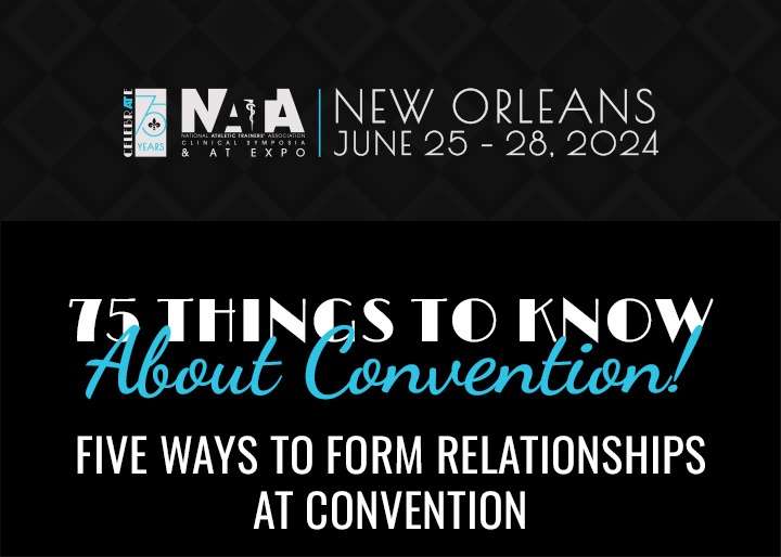 75 Things to Know About Convention: 5 Ways to Form Relationships