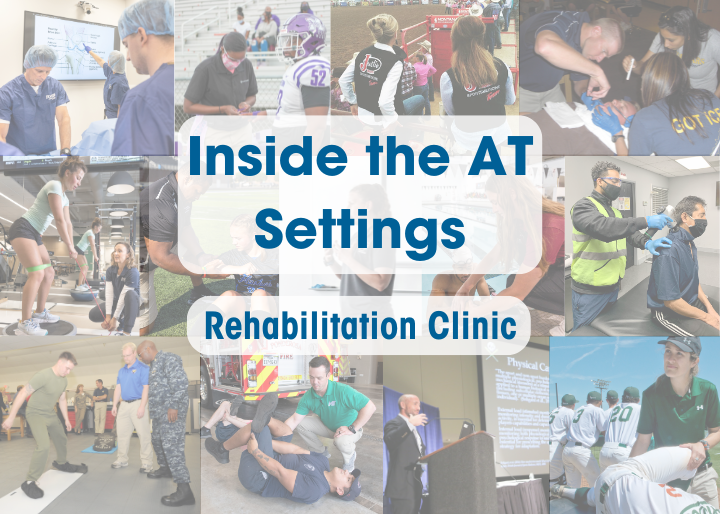 Photo of ATs in their Settings, Inside the AT Settings, Rehabilitation Clinic