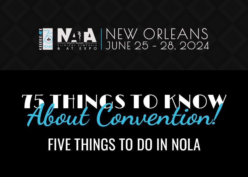 75 Things to Know About Convention: 5 Things To Do in NOLA